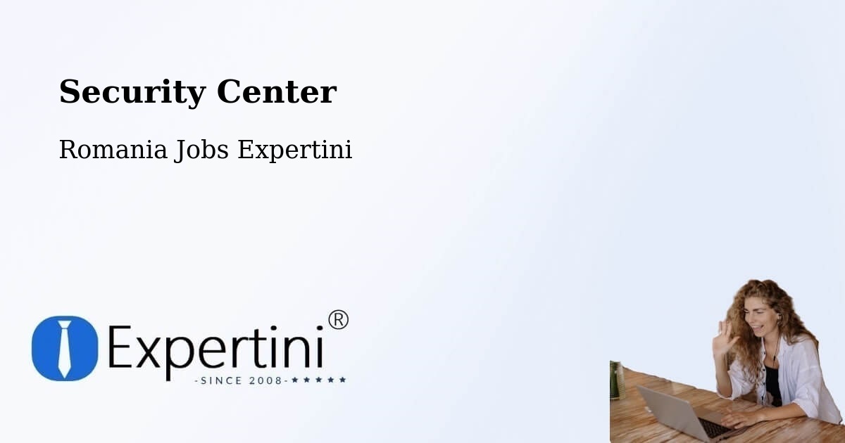 Security & Compliance – Horodnic De Sus - Romania Jobs Expertini